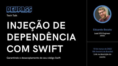 Video: [Devpass Talks] Injeção de Dependência com Swift (Eduardo Bocato)