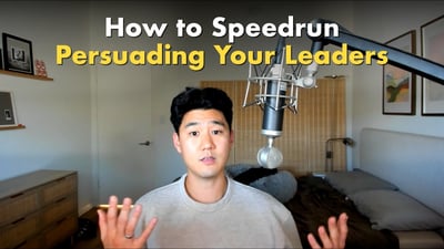 Video: How to Speedrun Persuading Your Leaders