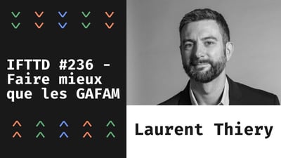 Video: IFTTD 236.src Faire mieux que les GAFAM