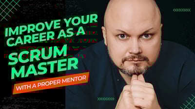 Video: Improve your Scrum Master's career with me as your Mentor | How to find a mentor