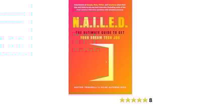 Link: N.A.I.L.E.D. : The Ultimate Guide To Get Your Dream Tech Job