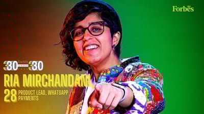 Video: Payments market in India is exciting: Ria Mirchandani | 30 Under 30 2022
