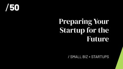 Article: Preparing Your Startup for the Future: Leveraging Innovative Marketing Strategies and Building Resilience - Agency 50