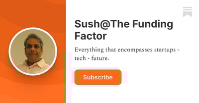 Article: Sush@The Funding Factor | Substack