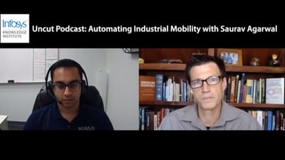 Video: The Infosys Knowledge Institute Uncut Podcast Interview with Saurav Agarwal
