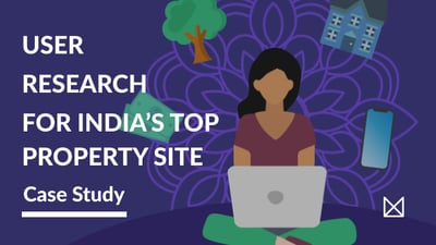 Article: User Research For India's Top Property Site - MagicBricks