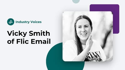 Article: Vicky Smith of Flic Email, on Building a Brand with Email Marketing