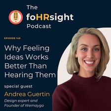 Podcast: Why Feeling Ideas Works Better Than Hearing Them with Guest Andrea Guertin