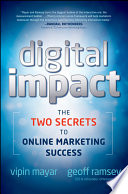Digital Impact: The Two Secrets to Online Marketing Success