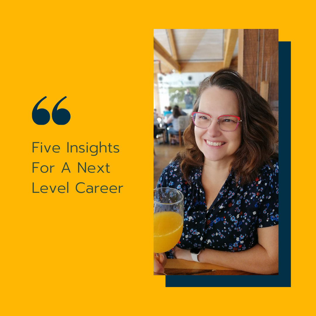 Five Insights For A Next Level Career